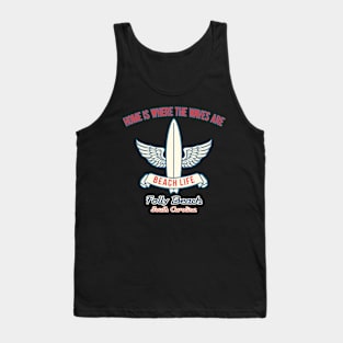 Folly Beach surf slogan Tank Top